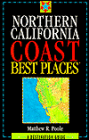 Best Places Northern California Coast : A Destination Guide