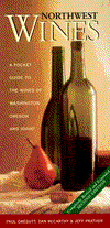 Northwest Wines: A Pocket Guide to the Wines of Washington, Oregon, and Idaho
