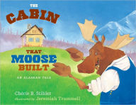 Cabin That Moose Built
