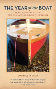 Year of the Boat: Small Craft Advisories from a Builder's Garage