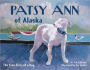 Patsy Ann of Alaska: The True Story of a Dog