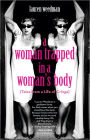 A Woman Trapped in a Woman's Body: (Tales from a Life of Cringe)