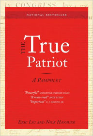 Title: The True Patriot, Author: Eric Liu