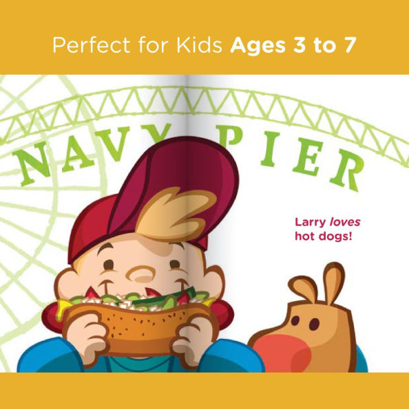 Larry Loves Chicago!: A Larry Gets Lost Book