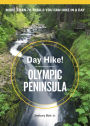 Day Hike! Olympic Peninsula, 3rd Edition: The Best Trails You Can Hike in a Day