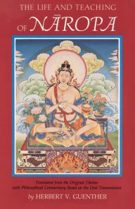 Title: The Life and Teaching of Naropa, Author: Herbert V. Guenther
