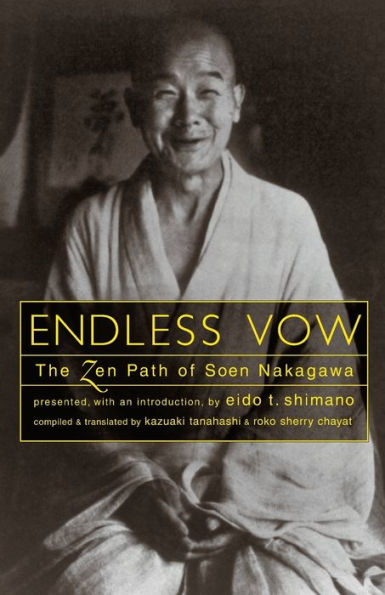 Endless Vow: The Zen Path of Soen Nakagawa