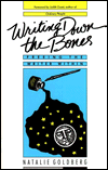 Writing down the Bones: Freeing the Writer Within
