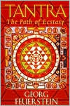 Title: Tantra: The Path of Ecstasy, Author: Georg Feuerstein