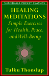 Healing Meditations: Simple Exercies for Health, Peace, and Well-Being