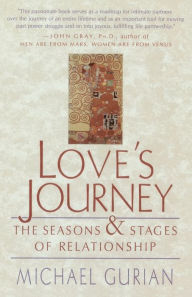 Title: Love's Journey: The Season's and Stages of a Relationship, Author: Michael Gurian