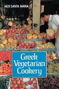 Title: Greek Vegetarian Cookery, Author: Jack Santa Maria