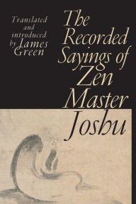 Recorded Sayings of Zen Master Joshu