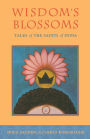 Wisdom's Blossoms: Tales of the Saints of India