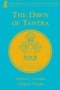 Title: The Dawn of Tantra, Author: Herbert V. Guenther