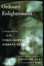 Ordinary Enlightenment: A Translation of the Vimalakirti Nirdesa