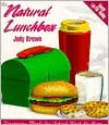 Natural Lunchbox: Vegetarian Meals for School, Work and Home