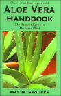 Aloe Vera Handbook: The Ancient Egyptian Medicine Plant