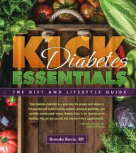 Title: Kick Diabetes Essentials: The Diet and Lifestyle Guide, Author: Brenda Davis