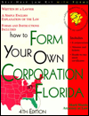 How to Form Your Own Corporation in Florida : With Forms