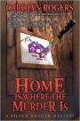 Home Is Where the Murder Is