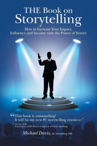 Title: THE Book on Storytelling, Author: Michael Davis