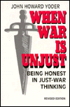 When War Is Unjust; Being Honest in Just-War Thinking