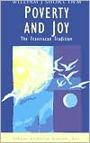 Poverty and Joy: The Franciscan Tradition