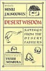 Desert Wisdom: Sayings from the Desert Fathers