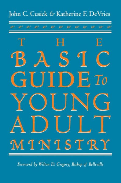 The Basic Guide to Young Adult Ministry