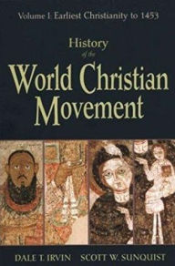 Title: History of the World Christian Movement Volume I, Author: Dale T. Irvin