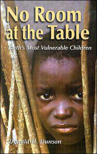 No Room at the Table: Earth's Vulnerable Children