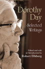 Dorothy Day: Selected Writings; by Little and by Little