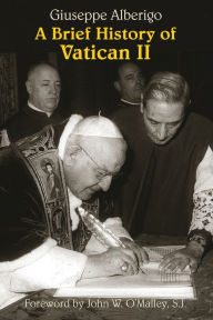 Title: A Brief History of Vatican II, Author: Giuseppe Alberigo