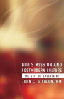 God's Mission an Postmodern Culture: The Gift of Uncertainty