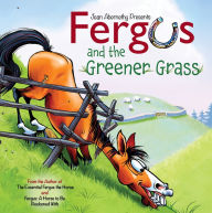 Title: Fergus and the Greener Grass, Author: Jean Abernethy