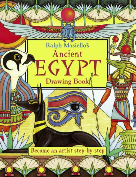 Ralph Masiello's Ancient Egypt Drawing Book