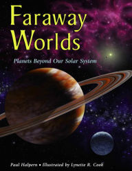 Title: Faraway Worlds: Planets Beyond Our Solar System, Author: Paul Halpern