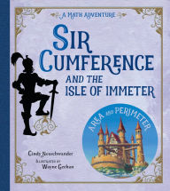 Title: Sir Cumference and the Isle of Immeter, Author: Cindy Neuschwander
