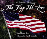 Title: The Flag We Love, Author: Pam Muñoz Ryan