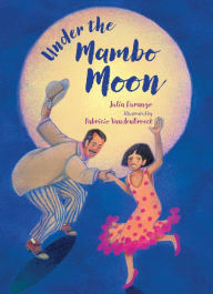 Title: Under the Mambo Moon, Author: Julia Durango