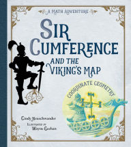 Title: Sir Cumference and the Viking's Map, Author: Cindy Neuschwander