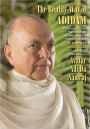 The Reality-Way of Adidam: The Divine Process That Outshines All Seeking in the Perfect Freedom of Reality Itself