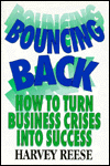 Bouncing Back: How to Turn Business Crises into Success