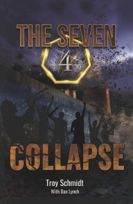 Title: COLLAPSE (Book 4 in the series), Author: Troy Schmidt