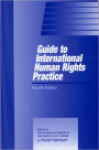Guide to International Human Rights Practice / Edition 4