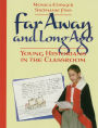 Far Away and Long Ago: Young Historians in the Classroom / Edition 1