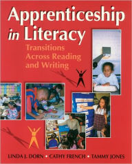 Title: Apprenticeship in Literacy / Edition 1, Author: Linda J. Dorn