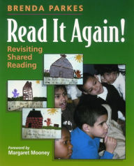 Title: Read It Again!: Revisiting Shared Reading / Edition 1, Author: Brenda Parkes