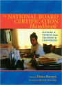 National Board Certification Handbook : Support and Stories from Teachers and Candidates